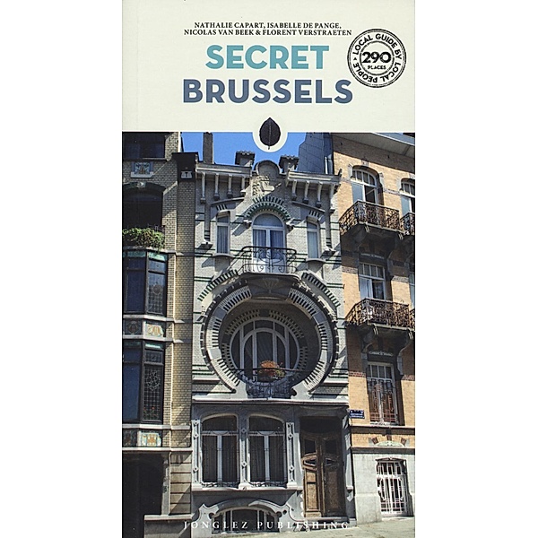 Secret Brussels, Nathalie Capart, Isabelle de Pange, Nicholas Van Beek, Florent Vertraeten