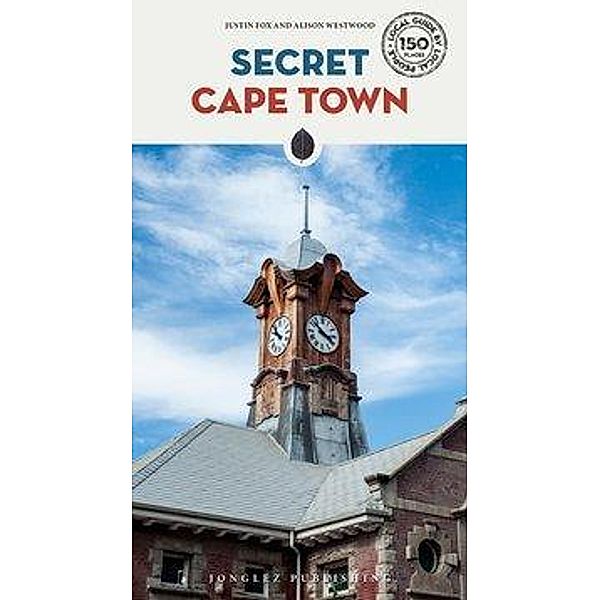 Secret Cape Town, Justin Fox, Alison Westwood