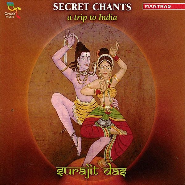 Secret Chants-A Trip To India, Surajit Das
