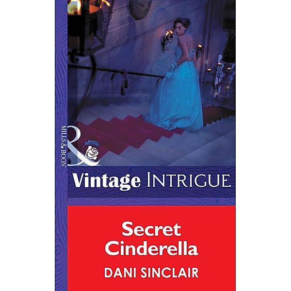 Secret Cinderella, Dani Sinclair