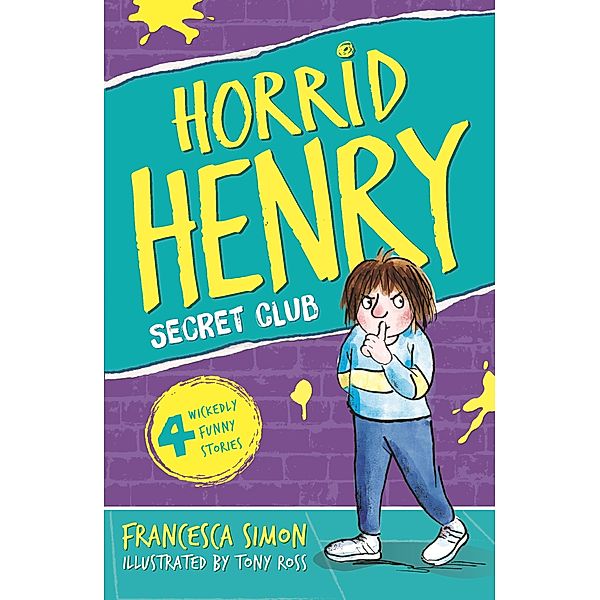 Secret Club / Horrid Henry Bd.2, Francesca Simon