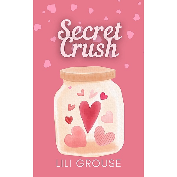 Secret Crush, Lili Grouse