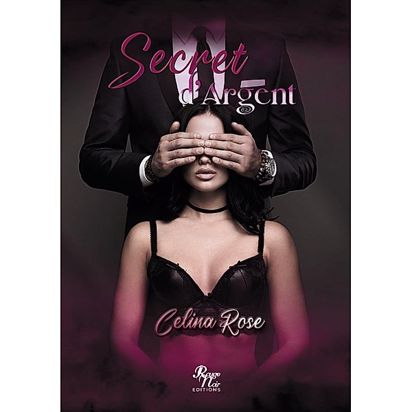 Secret d'argent, Celina Rose