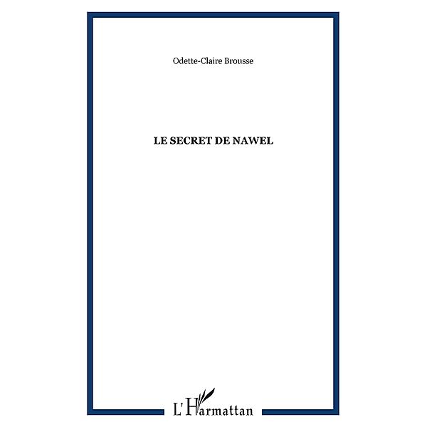 Secret de nawel le / Hors-collection, Brousse Odette-Claire