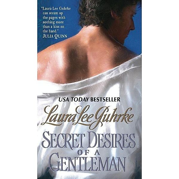 Secret Desires of a Gentleman / The Girl-Bachelor Chronicles Bd.3, Laura Lee Guhrke