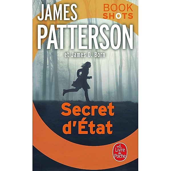 Secret d'état / Thrillers, James Patterson, James O. Born
