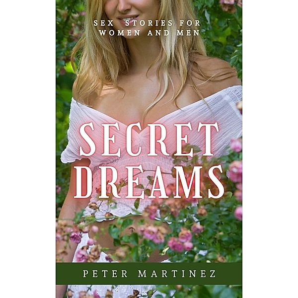 Secret Dreams, Peter Martinez