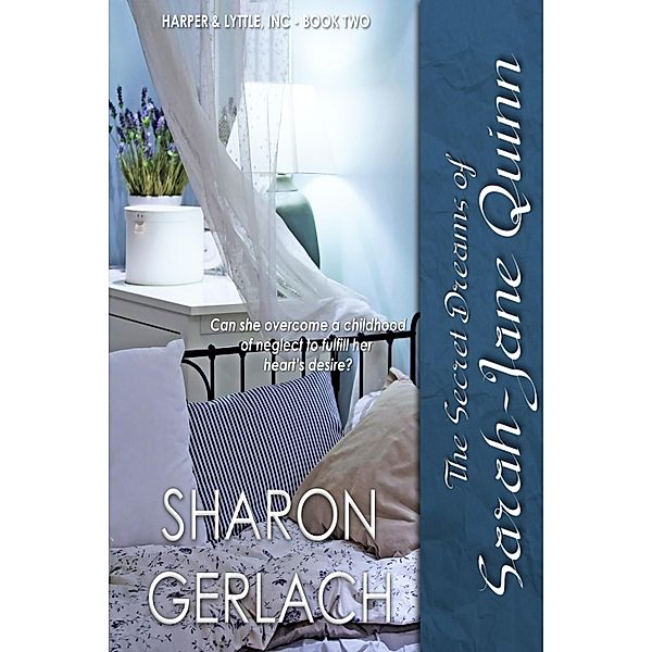 Secret Dreams of Sarah-Jane Quinn / Sharon Gerlach, Sharon Gerlach