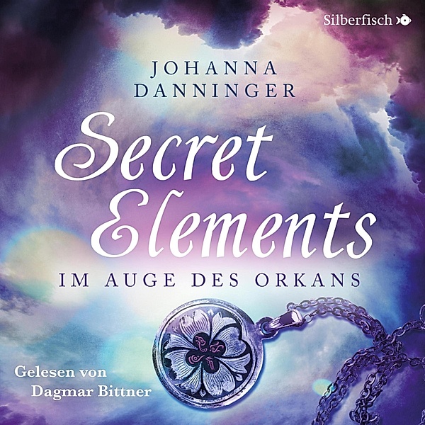 Secret Elements - 3 - Im Auge des Orkans, Johanna Danninger