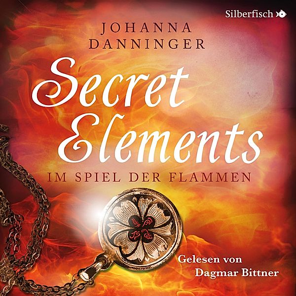 Secret Elements - 4 - Im Spiel der Flammen, Johanna Danninger