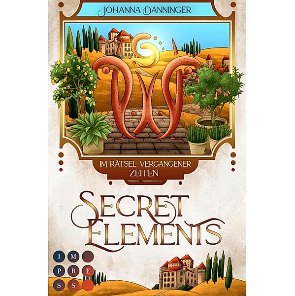 Secret Elements 7: Im Rätsel vergangener Zeiten / Secret Elements Bd.7, Johanna Danninger