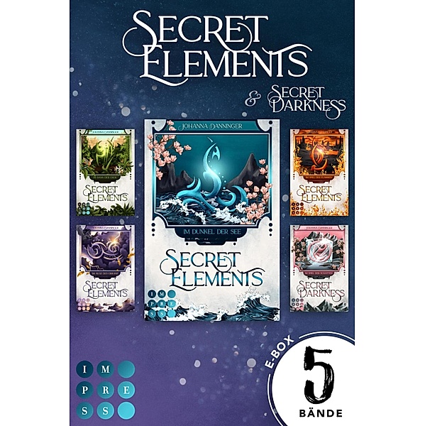 Secret Elements: Band 1-4 plus Prequel-Roman der magischen Secret-Elements-Welt / Secret Elements, Johanna Danninger