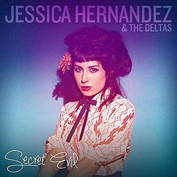 Secret Evil, Jessica Hernandez & Deltas