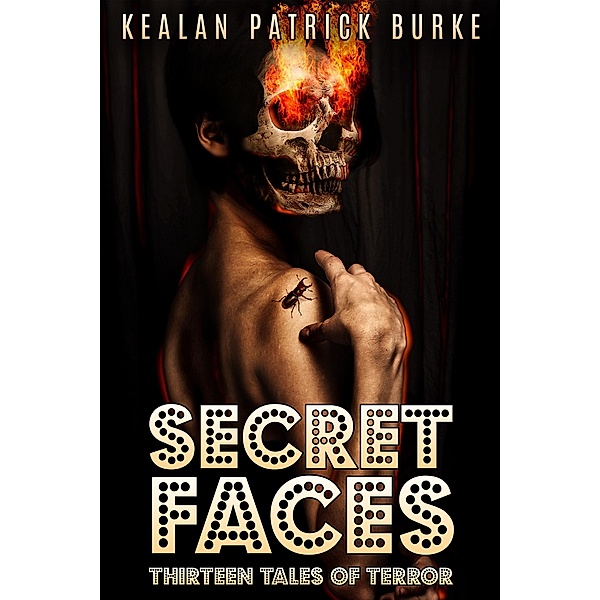 Secret Faces, Kealan Patrick Burke