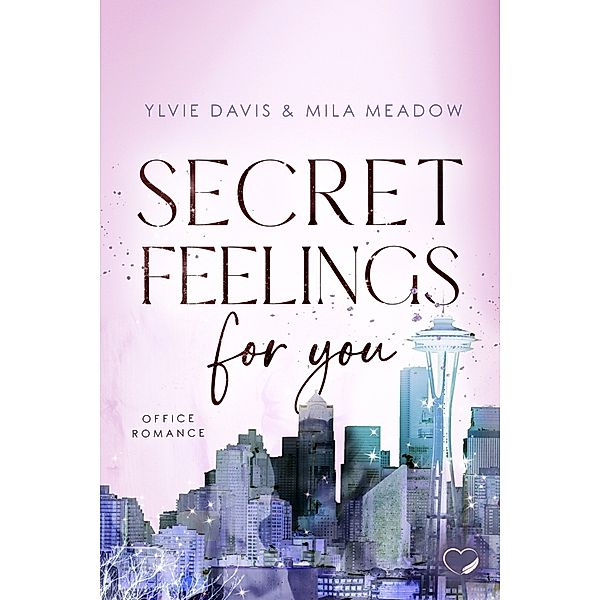 Secret Feelings for you, Mila Meadow, Ylvie Davis