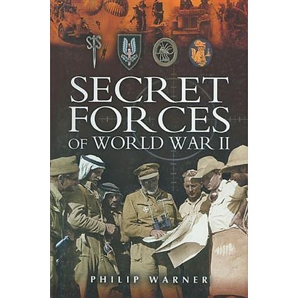 Secret Forces of World War II, Philip Warner