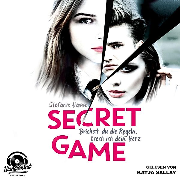 Secret Game - 1 - Brichst du die Regeln, brech ich dein Herz, Stefanie Hasse