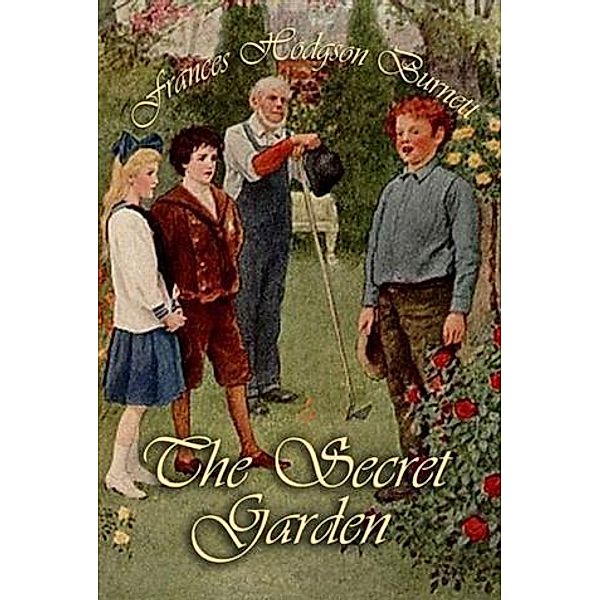 Secret Garden, Frances Hodgson Burnett
