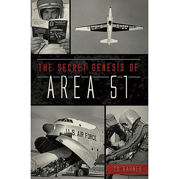 Secret Genesis of Area 51, Td Barnes