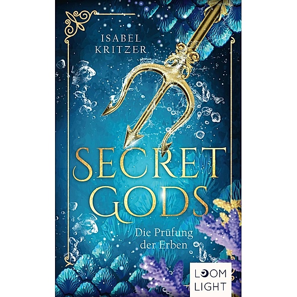 Secret Gods 1: Die Prüfung der Erben, Isabel Kritzer
