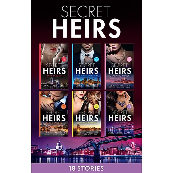 Secret Heirs Collection / Mills & Boon, Cathy Williams, Rachael Thomas, Maggie Cox, Abby Graham, Abby Mortimer, Lynn Raye Harris, Annie West, Anne Mather, Abby Green, Sharon Kendrick, Kate Hewitt, Heidi Rice, Susan Stephens, Carol Marinelli, Maya Blake