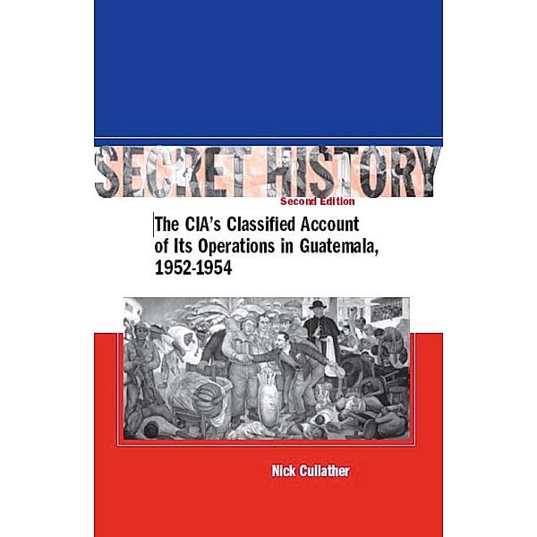 Secret History, Second Edition, Nick Cullather