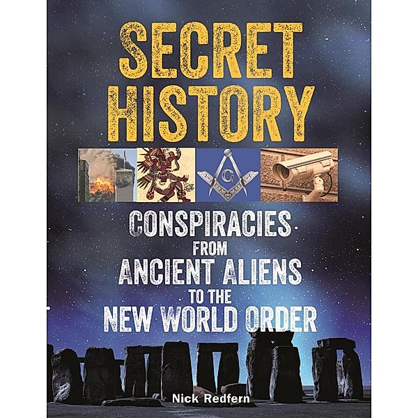 Secret History / The Real Unexplained! Collection, Nick Redfern