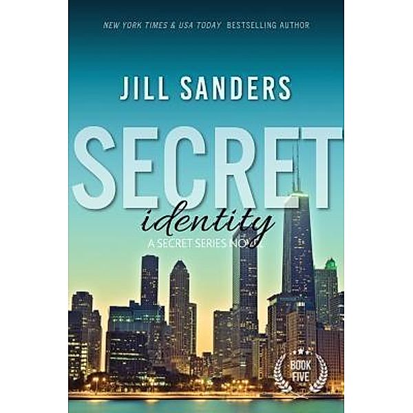 Secret Identity / Secret Series Bd.5, Jill Sanders