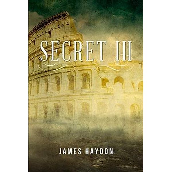 SECRET III / BookTrail Publishing, James Haydon