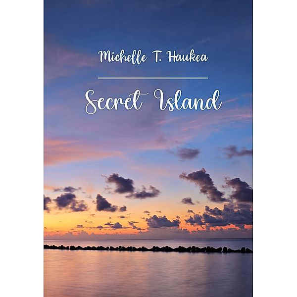 Secret Island, Michelle Tevaiti Haukea