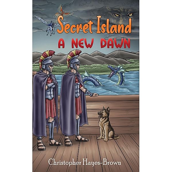 Secret Island - A New Dawn / Austin Macauley Publishers, Christopher Hayes-Brown