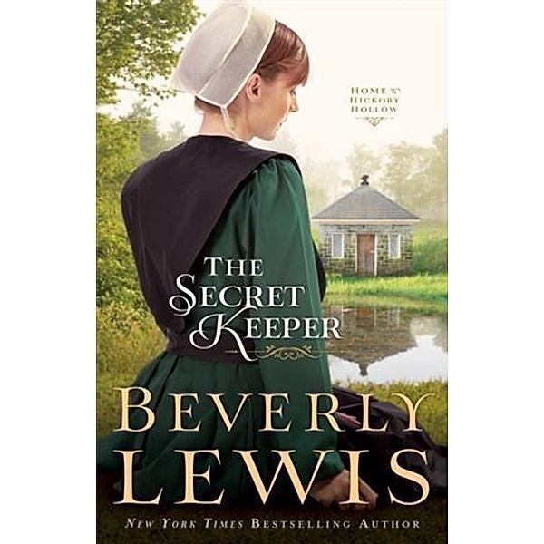 Secret Keeper (Home to Hickory Hollow Book #4), Beverly Lewis