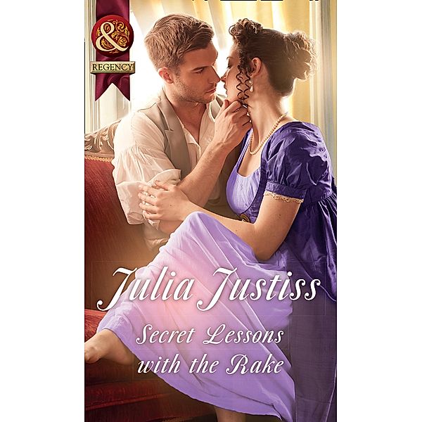 Secret Lessons With The Rake / Hadley's Hellions Bd.4, Julia Justiss