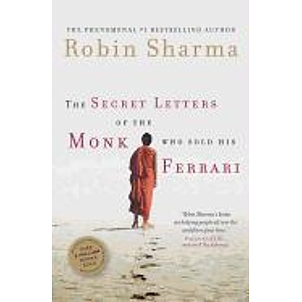 Secret Letters from the Monk Who Sold His Ferrari, Robin Sharma