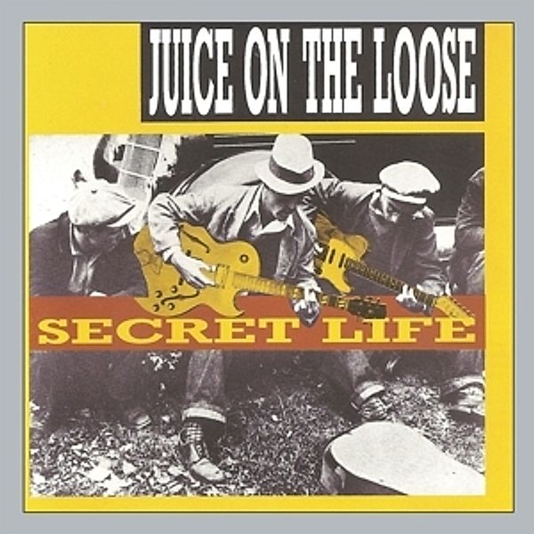 Secret Life (Remastered & Sound Improved), Juice On The Loose