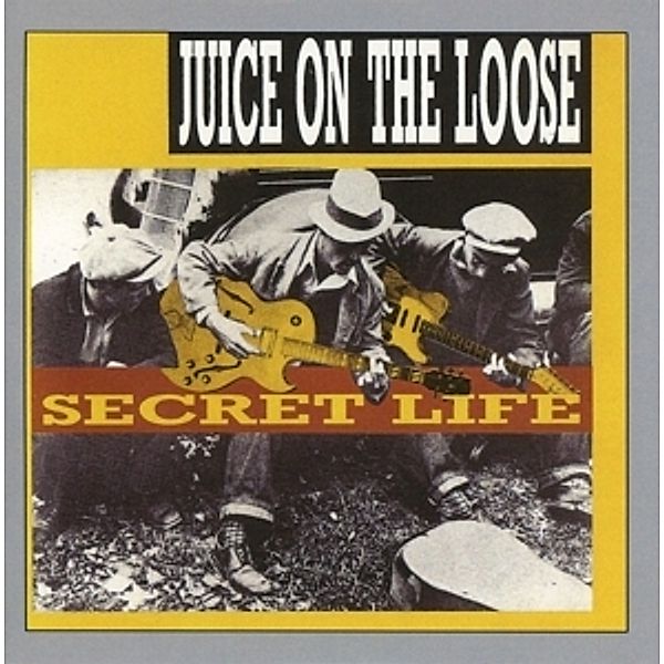 Secret Life (Remastered & Sound Improved), Juice On The Loose