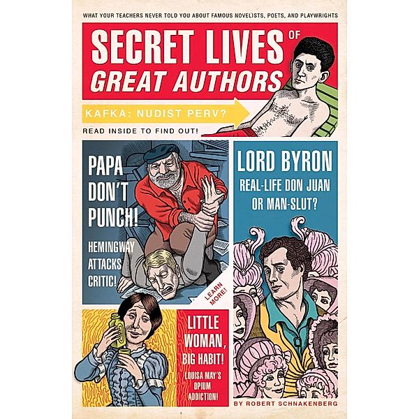 Secret Lives of Great Authors / Secret Lives Bd.4, Robert Schnakenberg