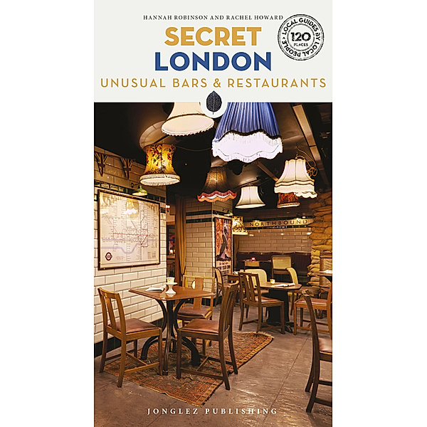 Secret London, Hannah Robinson, Rachel Howard