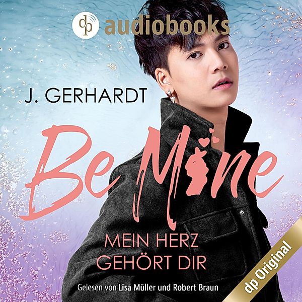 Secret Luv Affair-Reihe - 1 - Be mine - Mein Herz gehört dir: Ein K-Pop Roman, J. Gerhardt
