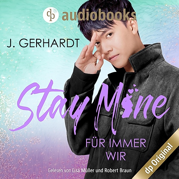 Secret Luv Affair-Reihe - 2 - Stay mine - Für immer wir: Ein K-Pop Roman, J. Gerhardt