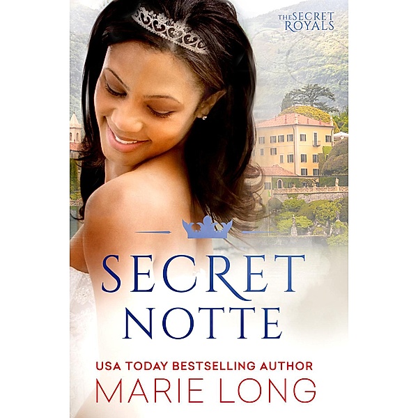Secret Notte (The Secret Royals, #1) / The Secret Royals, Marie Long