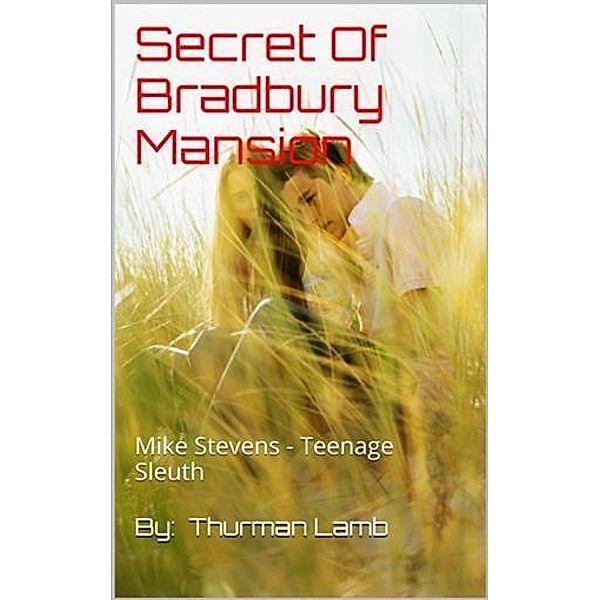 Secret Of Bradbury Mansion, Thurman Lamb