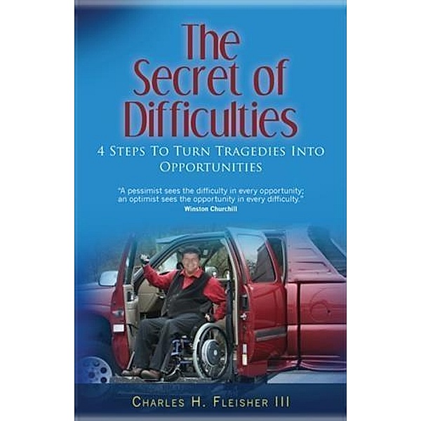 Secret of Difficulties, Charles H. Fleisher III