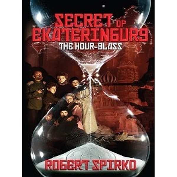 Secret of Ekaterinburg, Robert Spirko
