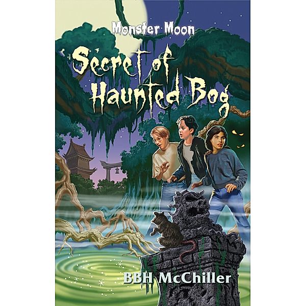 Secret of Haunted Bog / BBH McChiller, Bbh Mcchiller
