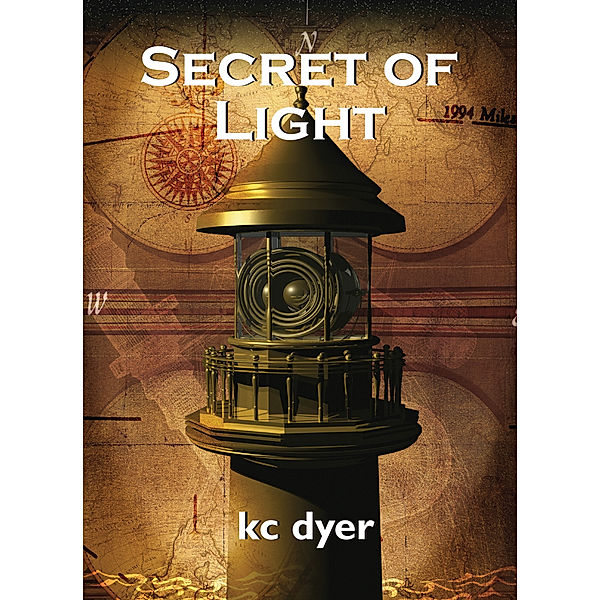 Secret of Light / Eagle Glen Trilogy Bd.2, Kc Dyer