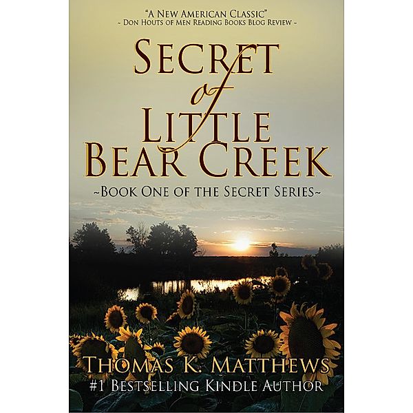 Secret of Little Bear Creek (Book one of the Secret series, #1) / Book one of the Secret series, Thomas Matthews