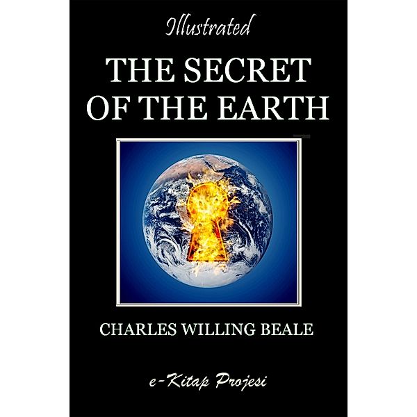 Secret of the Earth, Charles Willing Beale