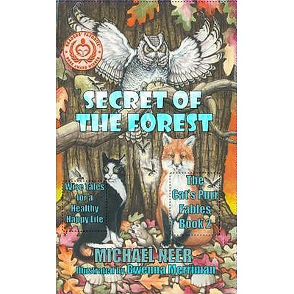 Secret of the Forest / The Cat's Purr Fables Bd.2, Michael Neer