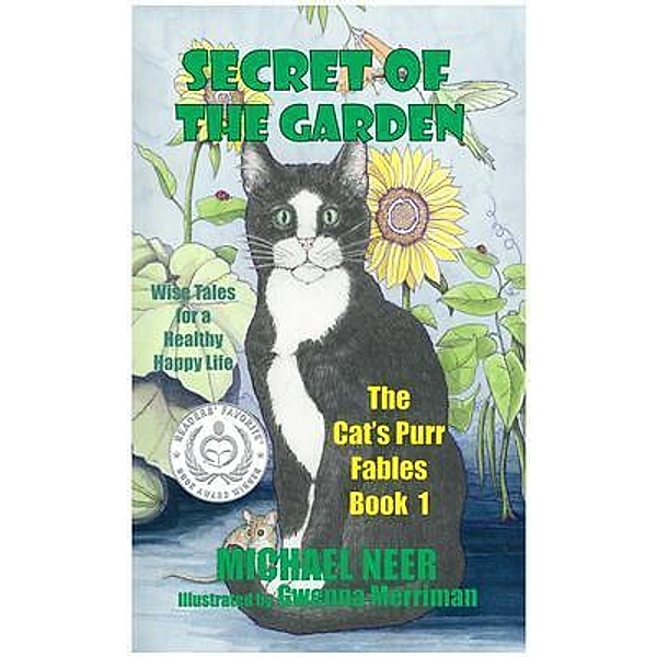 Secret of the Garden / The Cat's Purr Fables Bd.1, Michael Neer